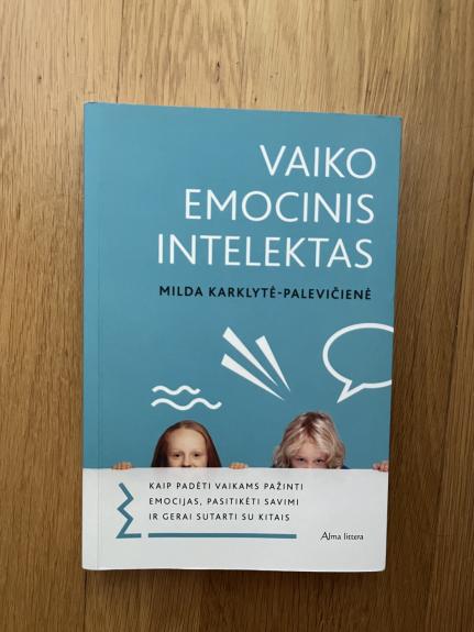 Vaiko emocinis intelektas - Milda Karklytė-Palevičienė, knyga 1
