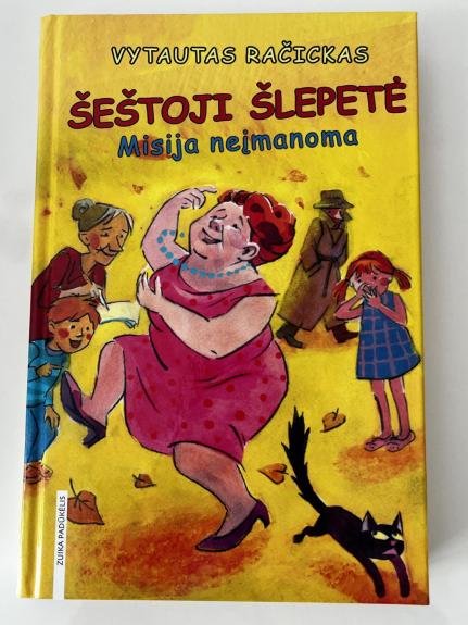 Šeštoji šlepetė. Misija neįmanoma - Vytautas Račickas, knyga