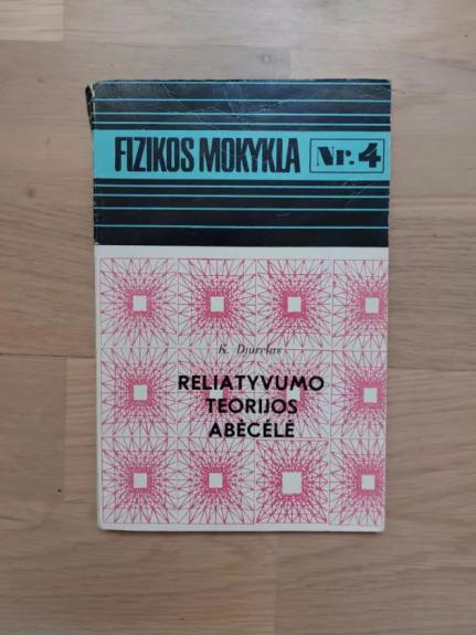 Reliatyvumo teorijos abėcėlė