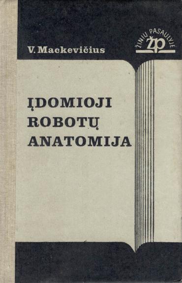 Įdomioji robotų anatomija