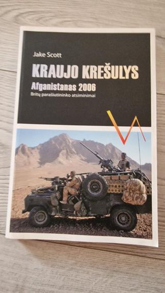 Kraujo krešulys. Afganistanas 2006 - Jake Scott, knyga