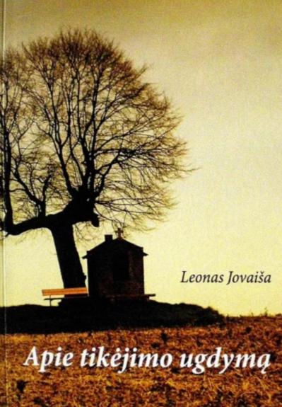 Apie tikėjimo ugdymą