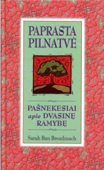 Paprasta pilnatvė. Pašnekesiai apie dvasinę ramybę