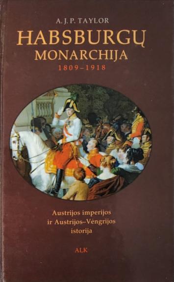 Habsburgų monarchija. 1809-1918