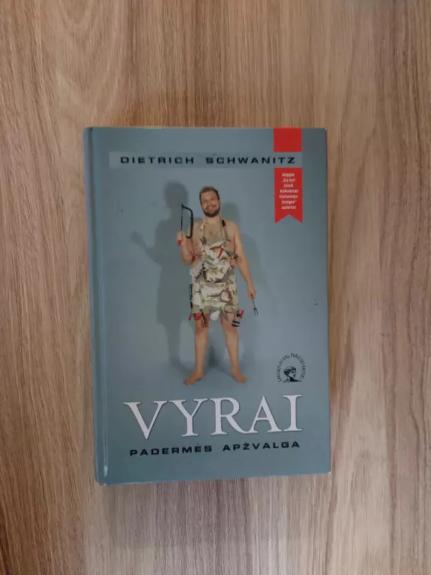 Vyrai. Padermės apžvalga