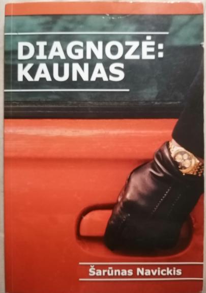 Diagnozė: Kaunas
