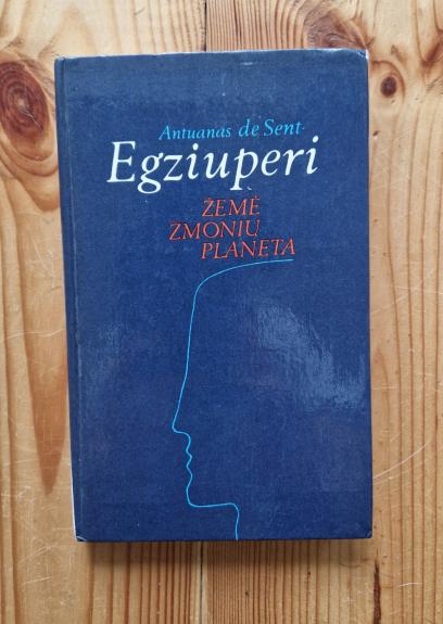 Žemė žmonių planeta - Antoine de Saint-Exupéry, knyga