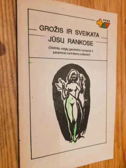 Grožis ir sveikata jūsų rankose