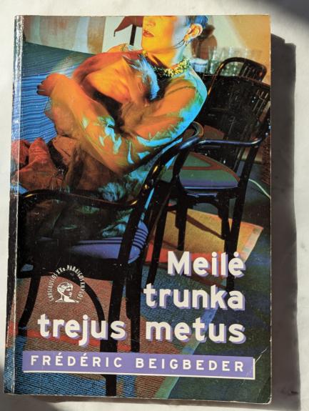 Meilė trunka trejus metus