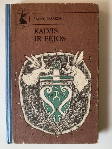 Kalvis ir fėjos. Škotų pasakos