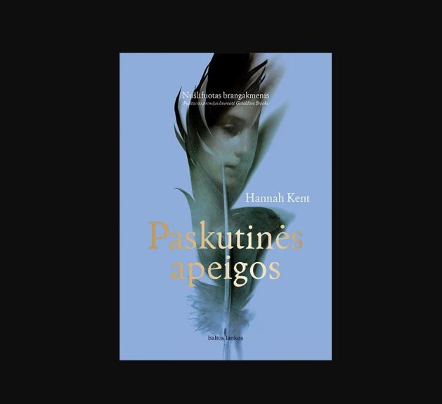 Paskutinės apeigos - Hannah Kent, knyga