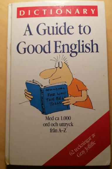 DICTIONARY: A Guide to Good English