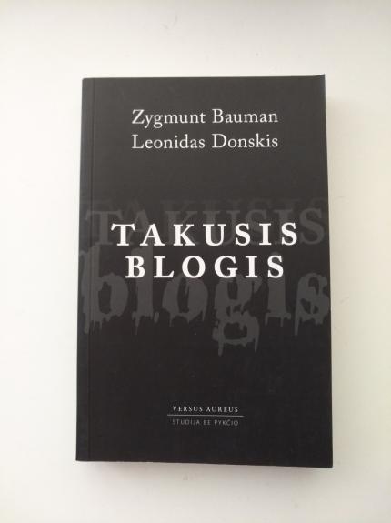 Takusis blogis - Zygmunt Bauman, Leonidas Donskis, knyga