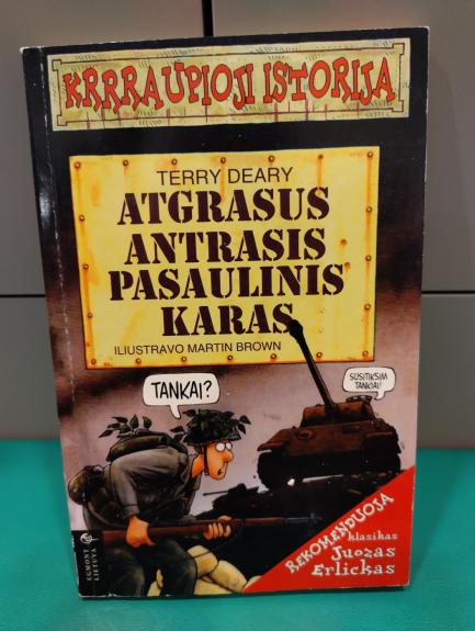 Krrraupioji istorija. Atgrasus antrasis pasaulinis karas - Terry Deary, knyga 1