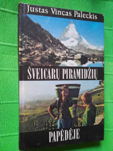 Šveicarų piramidžių papėdėje