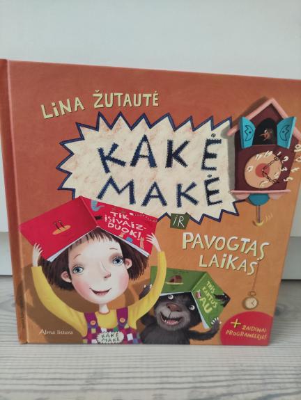 Kakė Makė ir pavogtas laikas