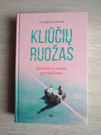 KLIŪČIŲ RUOŽAS: santuoka ir menas gyventi kartu