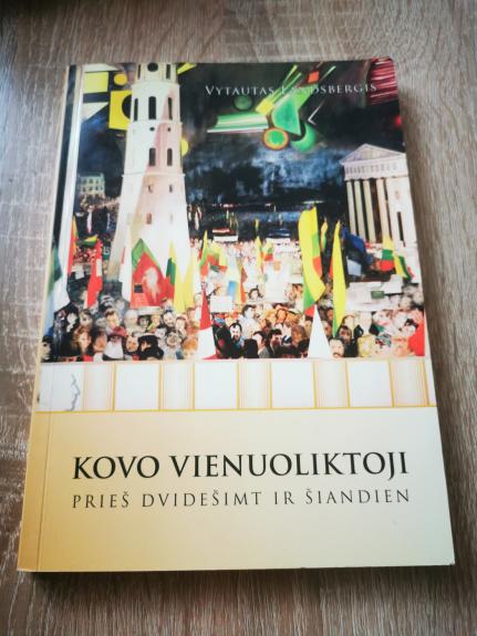 Kovo vienuoliktoji: prieš dvidešimt ir šiandien