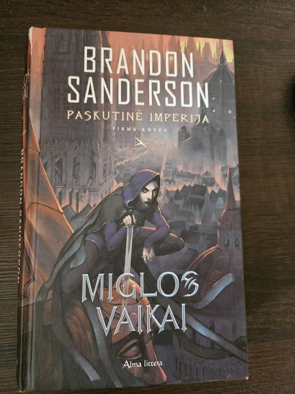 Paskutinė imperija. Miglos vaikai - Brandon Sanderson, knyga