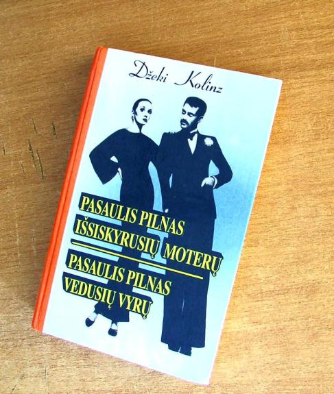 Pasaulis pilnas išsiskyrusių moterų. Pasaulis pilnas vedusių vyrų