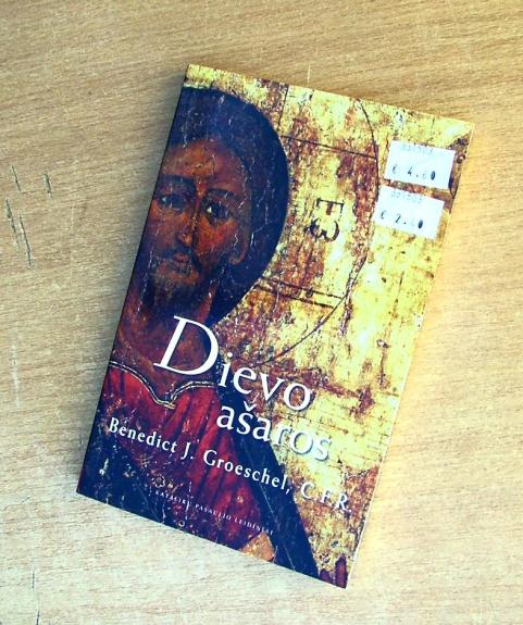 Dievo ašaros - Benedict Groeschel, knyga