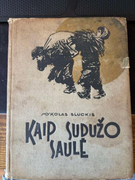 Kaip sudužo saulė
