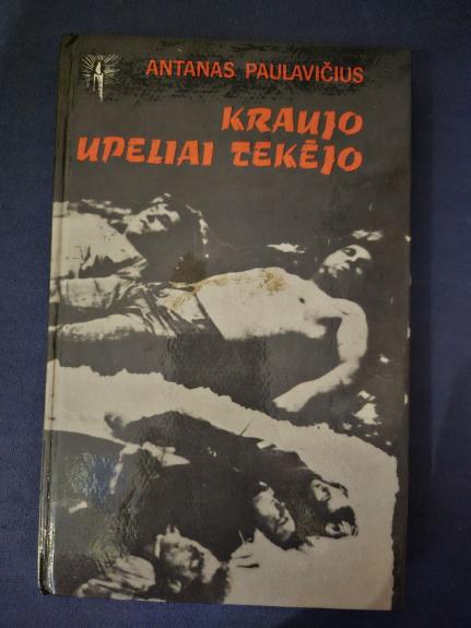 Kraujo upeliai tekėjo