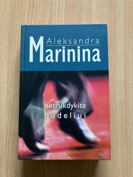 Netrukdykite budeliui - Aleksandra Marinina, knyga
