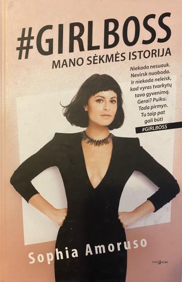 #Girlboss. Mano sėkmės istorija