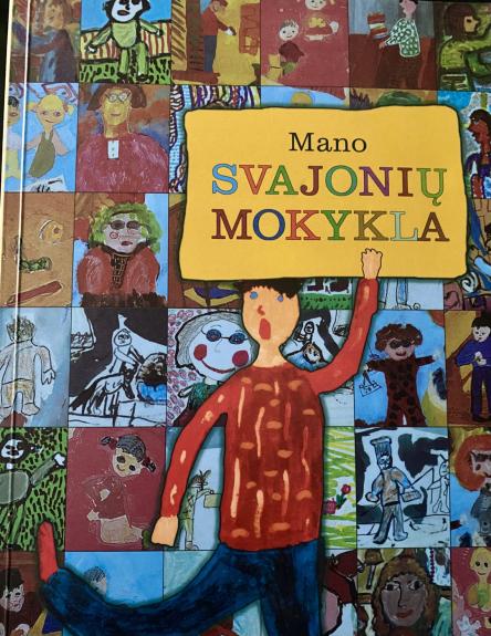 Mano svajonių mokykla - Vaikų rašiniai, knyga