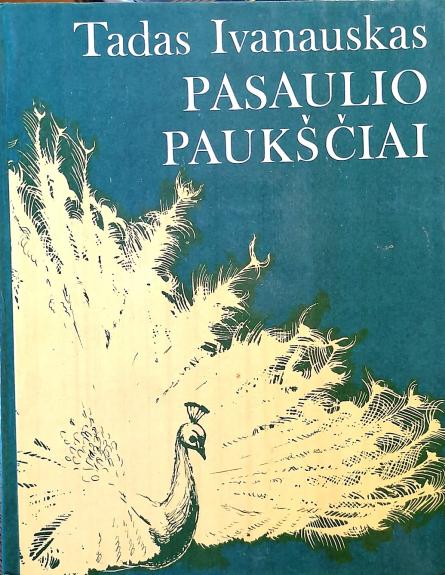 Pasaulio paukščiai - Tadas Ivanauskas, knyga