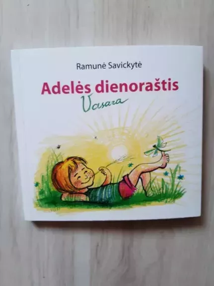 Adelės dienoraštis. Vasara - Ramunė Savickytė, knyga