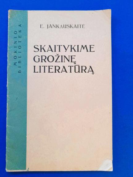 Skaitykime grožinę literatūrą