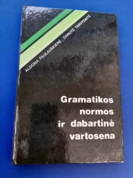 Gramatikos normos ir dabartinė vartosena