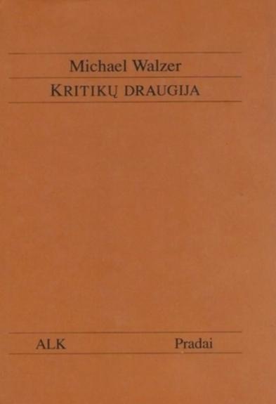 Kritikų draugija: visuomenės kritika ir politinis angažuotumas 20 a.