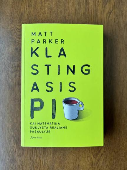 KLASTINGASIS PI: kai matematika suklysta realiame pasaulyje