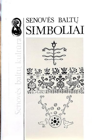Senovės baltų simboliai. Straipsnių rinkinys