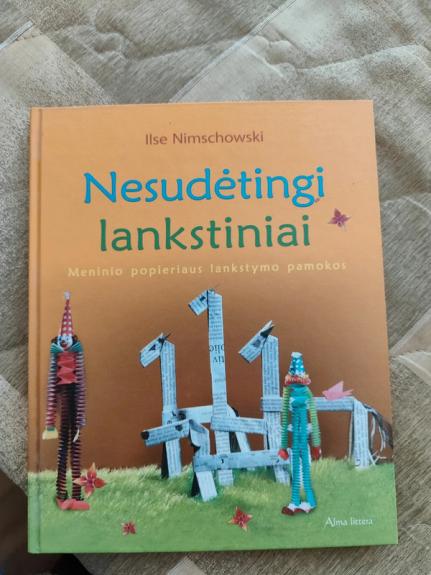 Nesudėtingi lankstiniai: meninio popieriaus lankstymo pamokos - Ilse Nimschowski, knyga 1