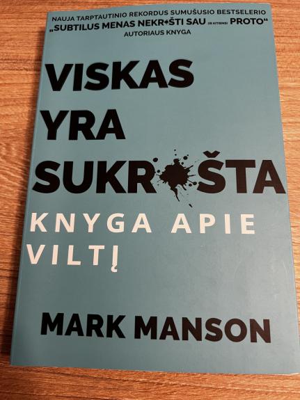 Viskas yra sukrušta. Knyga apie viltį