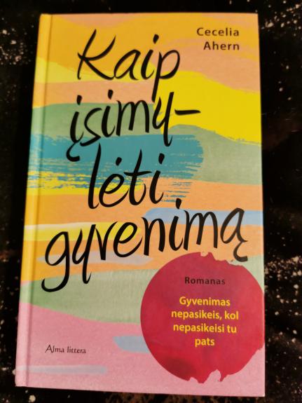 Kaip įsimylėti gyvenimą - Cecelia Ahern, knyga