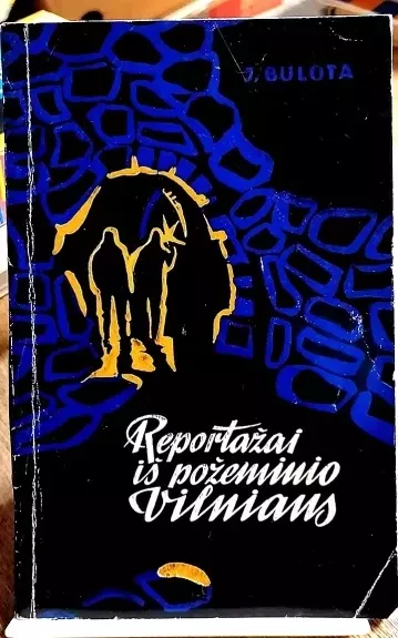 Reportažai iš požeminio Vilniaus