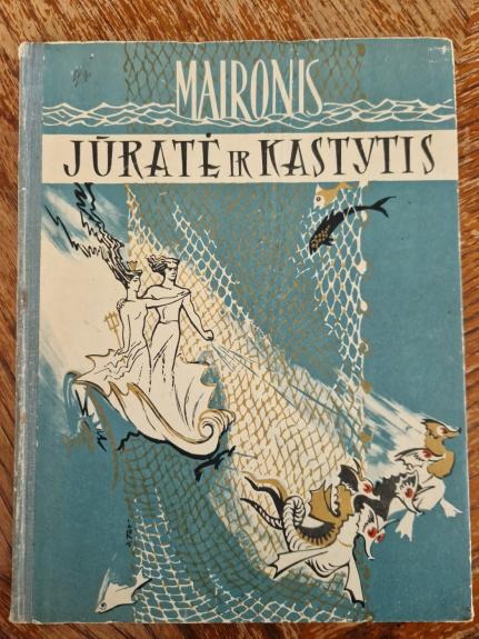 Jūratė ir Kastytis -  Maironis, knyga 1