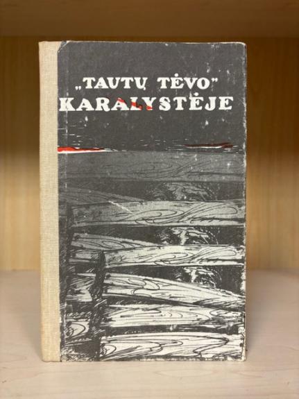 "Tautų tėvo" karalystėje