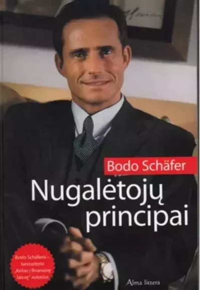 Nugalėtojų principai - Bodo Schäfer, knyga