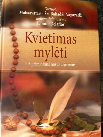 Kvietimas mylėti. 108 priminimai nušvitusiems