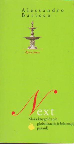 Next. Maža knygelė apie globalizaciją ir būsimąjį pasaulį