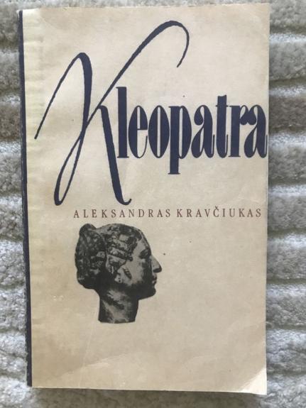 Kleopatra - A.Kravciukas, knyga 1