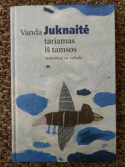 Tariamas iš tamsos - Vanda Juknaitė, knyga