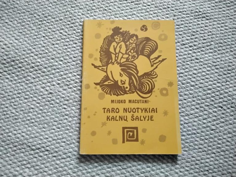 Taro nuotykiai kalnų šalyje