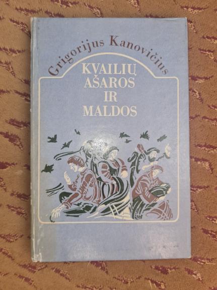 Kvailių ašaros ir maldos - Grigorijus Kanovičius, knyga